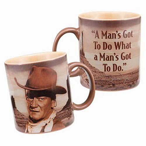 John Wayne A Man's Got To Do Mug